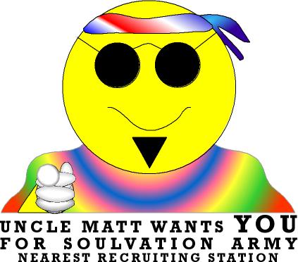 Uncle Matt wants YOU for Soulvation Army